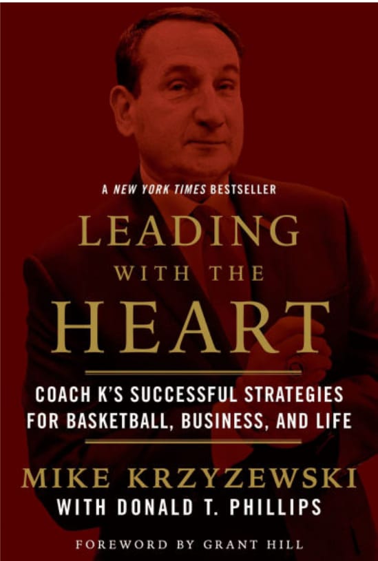 Leading With The Heart by Mike Krzyzewski