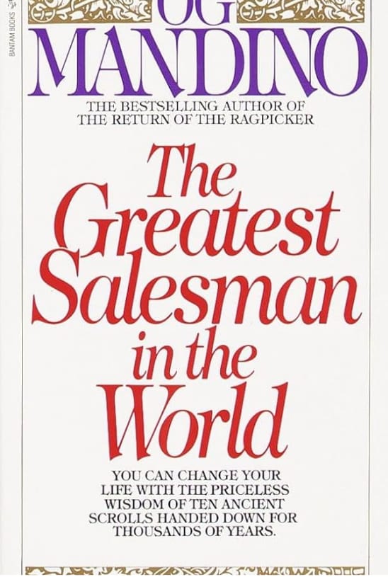 The Greatest Salesman In The World by Og Mandino