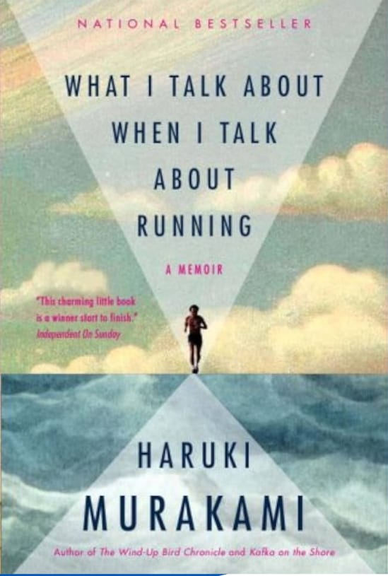 What I Talk About When I Talk About Running by Haruki Murakami