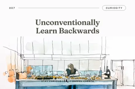 “Unconventionally Learn Backwards” ...