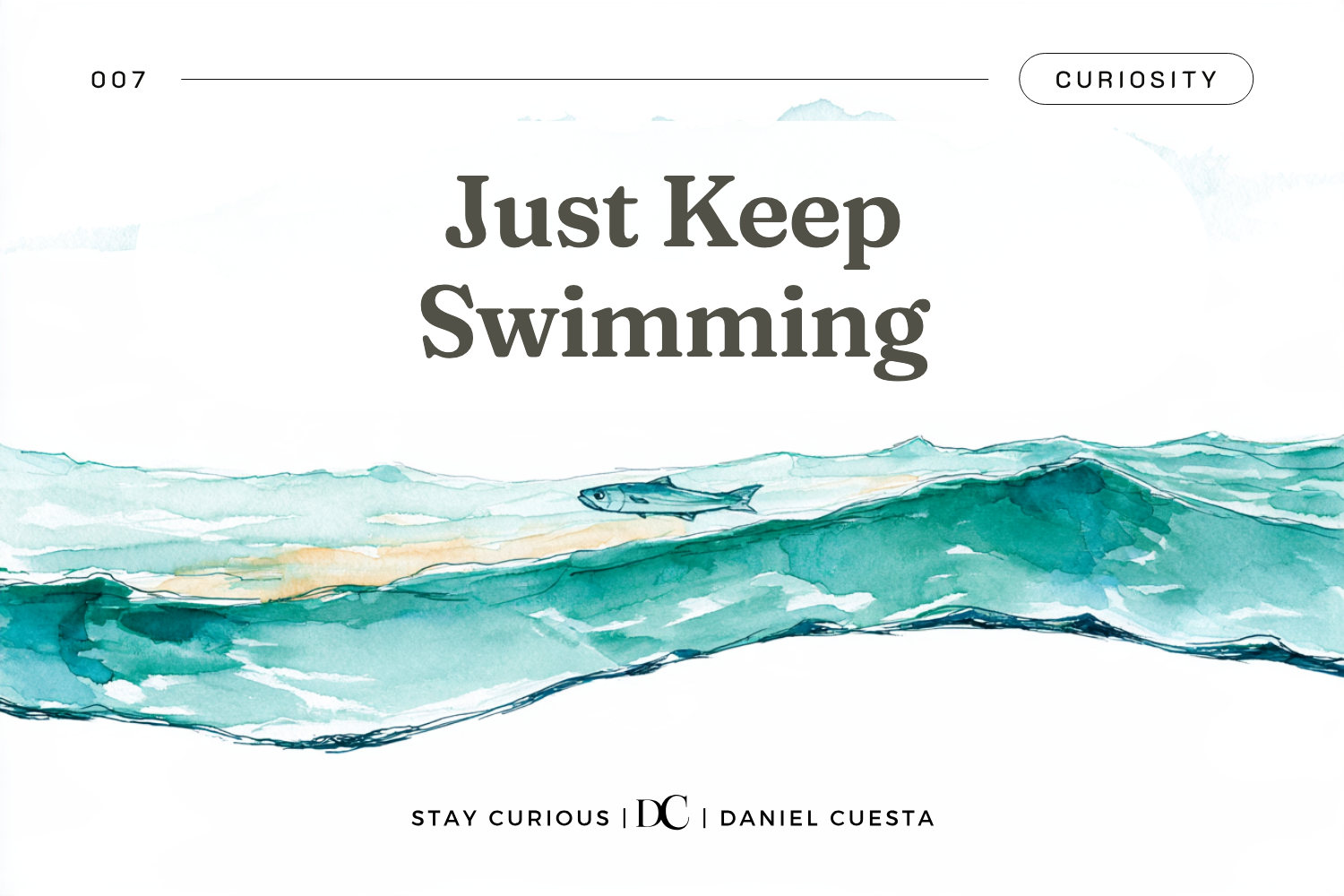 Just Keep Swimming · Wednesdays Of Wisdom